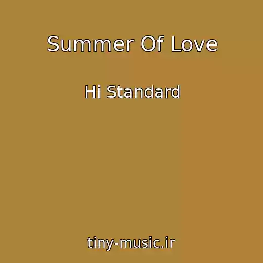 کاور آهنگ Summer Of Love از Hi Standard