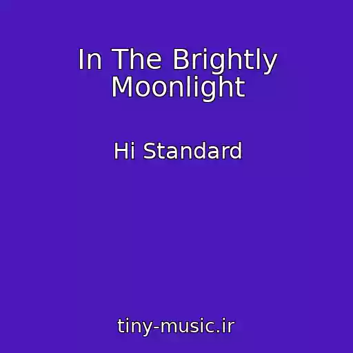 کاور آهنگ In The Brightly Moonlight از Hi Standard