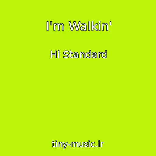 کاور آهنگ I'm Walkin' از Hi Standard