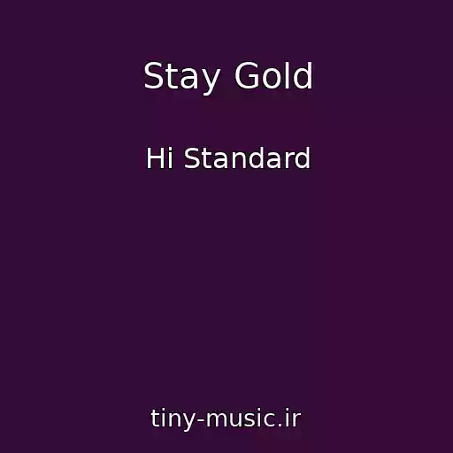 کاور آهنگ Stay Gold از Hi Standard