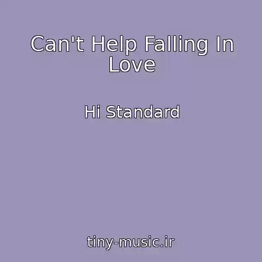 کاور آهنگ Can't Help Falling In Love از Hi Standard