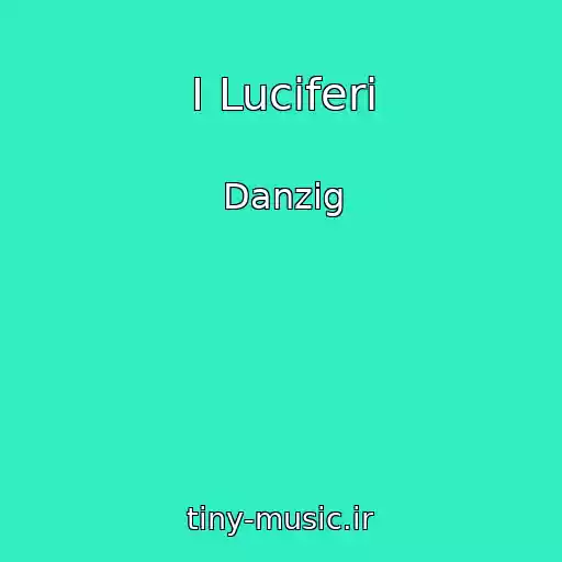 کاور آهنگ I Luciferi از Danzig