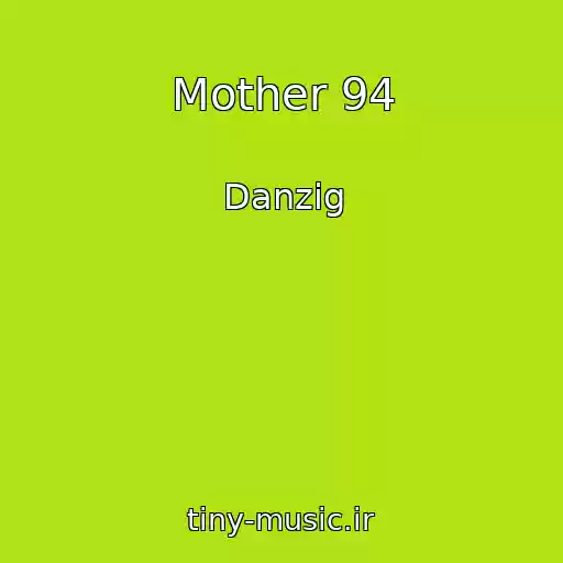 کاور آهنگ Mother 94 از Danzig
