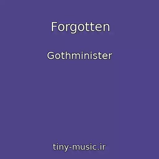 کاور آهنگ Forgotten از Gothminister