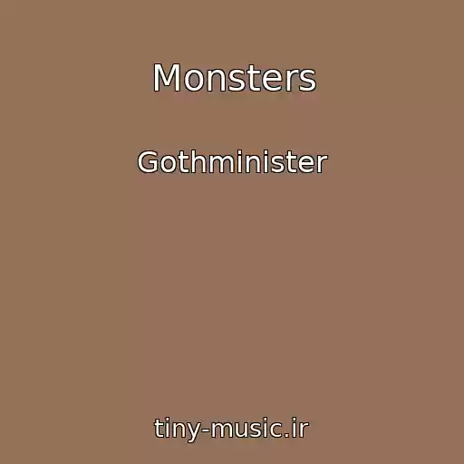 کاور آهنگ Monsters از Gothminister