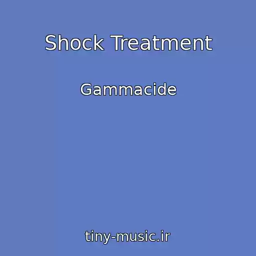 کاور آهنگ Shock Treatment از Gammacide