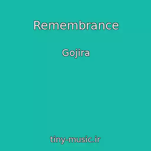 کاور آهنگ Remembrance از Gojira