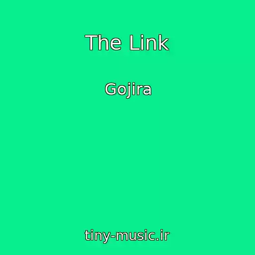 کاور آهنگ The Link از Gojira