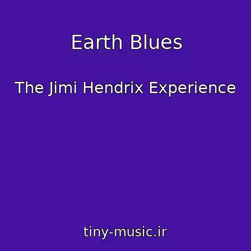 کاور آهنگ Earth Blues از The Jimi Hendrix Experience