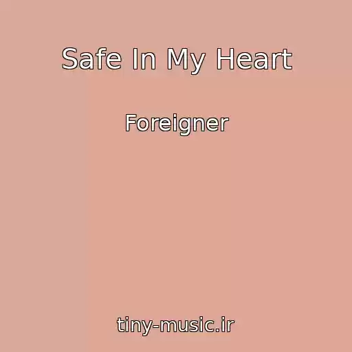 کاور آهنگ Safe In My Heart از Foreigner