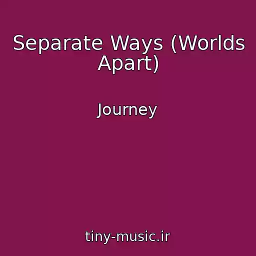 کاور آهنگ Separate Ways (Worlds Apart) از Journey