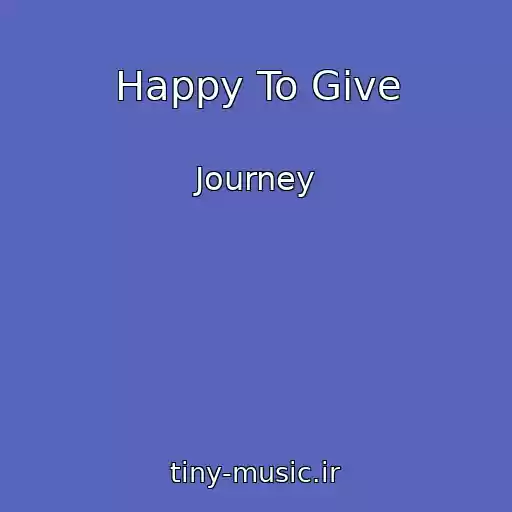 کاور آهنگ Happy To Give از Journey