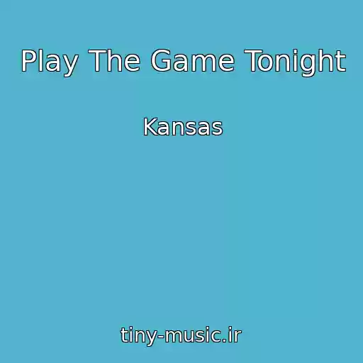 کاور آهنگ Play The Game Tonight از Kansas