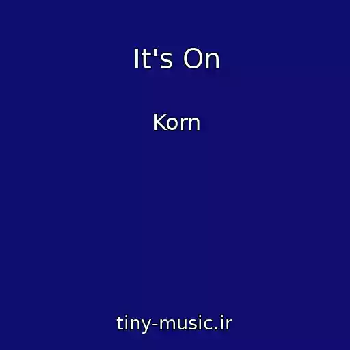 کاور آهنگ It's On از Korn