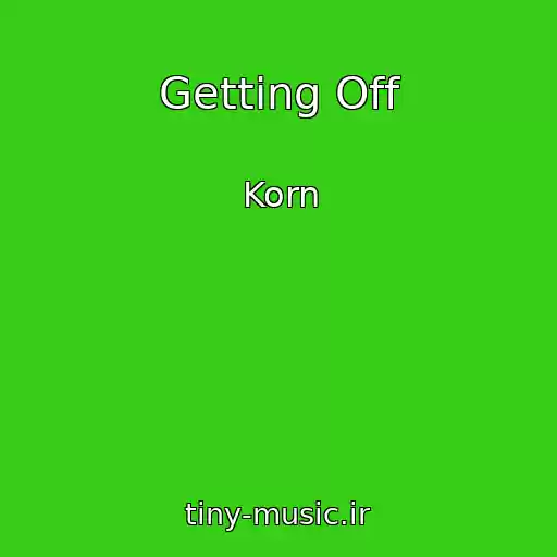 کاور آهنگ Getting Off از Korn