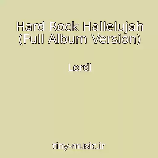 کاور آهنگ Hard Rock Hallelujah (Full Album Version) از Lordi