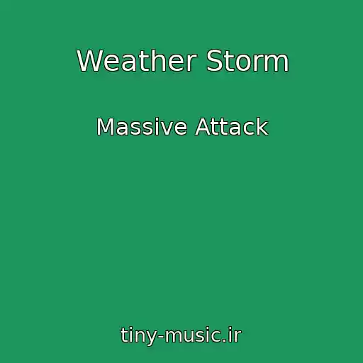 کاور آهنگ Weather Storm از Massive Attack