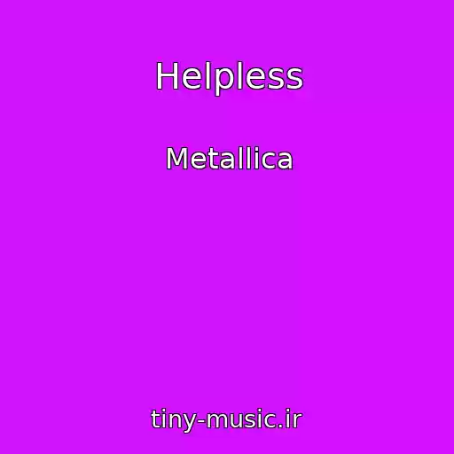 کاور آهنگ Helpless از Metallica