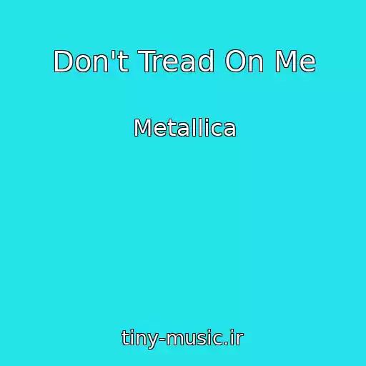 کاور آهنگ Don't Tread On Me از Metallica