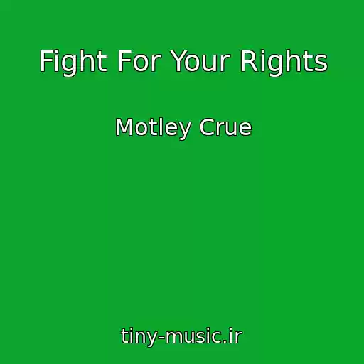 کاور آهنگ Fight For Your Rights از Motley Crue