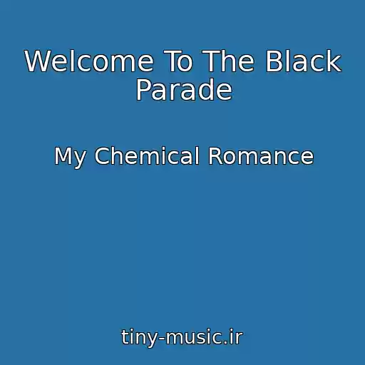کاور آهنگ Welcome To The Black Parade از My Chemical Romance
