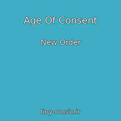 کاور آهنگ Age Of Consent از New Order