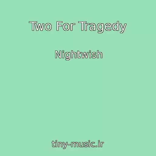 کاور آهنگ Two For Tragedy از Nightwish