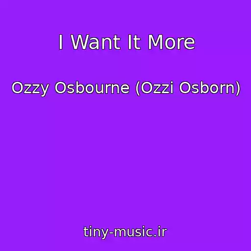 کاور آهنگ I Want It More از Ozzy Osbourne (Ozzi Osborn)