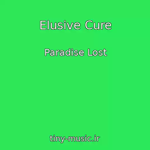 کاور آهنگ Elusive Cure از Paradise Lost