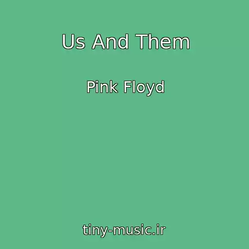 کاور آهنگ Us And Them از Pink Floyd