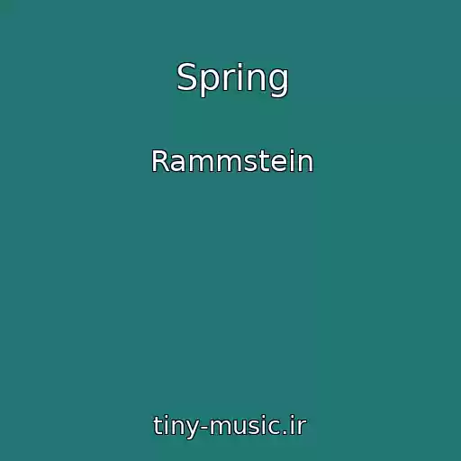 کاور آهنگ Spring از Rammstein