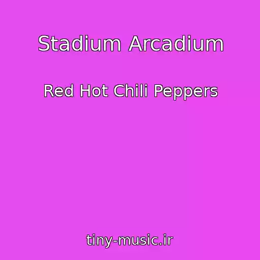 کاور آهنگ Stadium Arcadium از Red Hot Chili Peppers