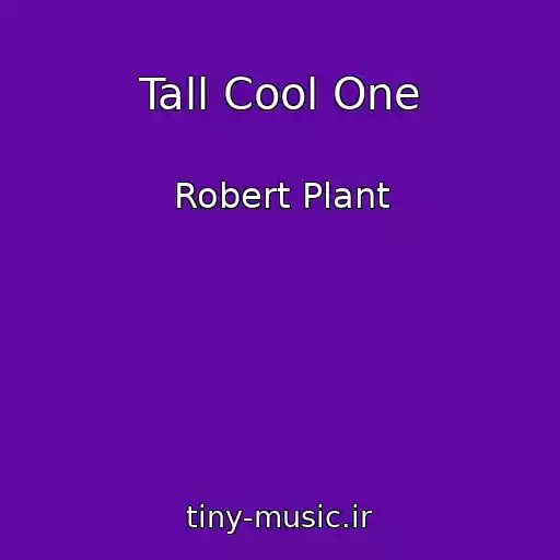 کاور آهنگ Tall Cool One از Robert Plant