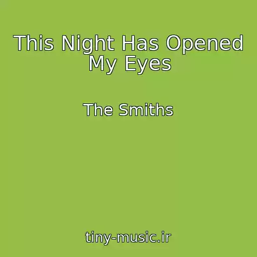 کاور آهنگ This Night Has Opened My Eyes از The Smiths