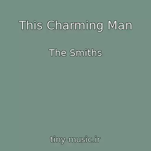 کاور آهنگ This Charming Man از The Smiths