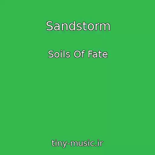 کاور آهنگ Sandstorm از Soils Of Fate