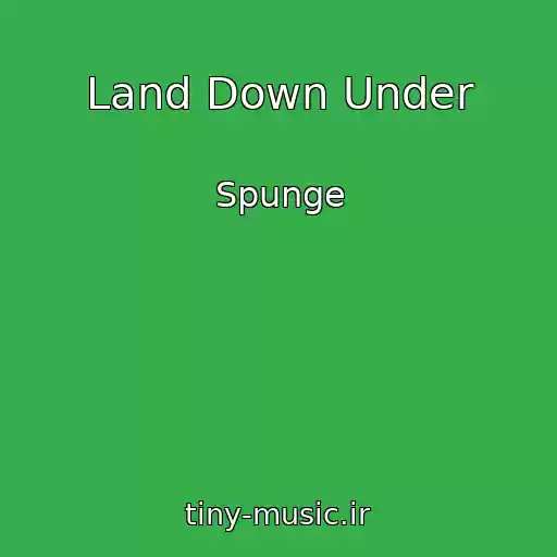کاور آهنگ Land Down Under از Spunge