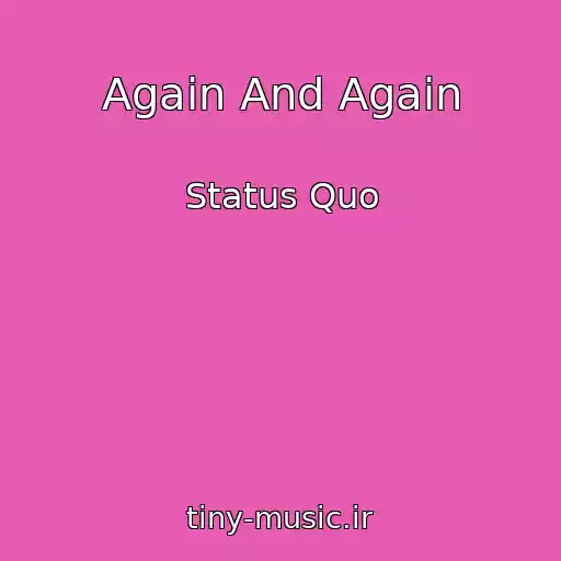 کاور آهنگ Again And Again از Status Quo