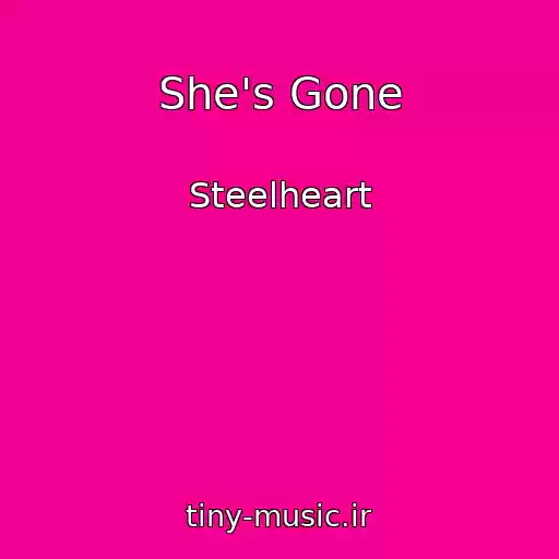 کاور آهنگ She's Gone از Steelheart