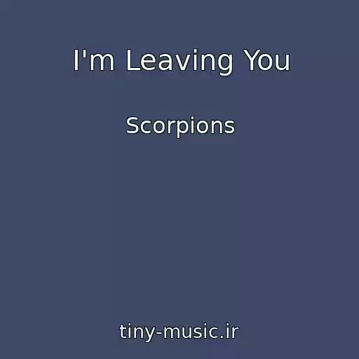 کاور آهنگ I'm Leaving You از Scorpions