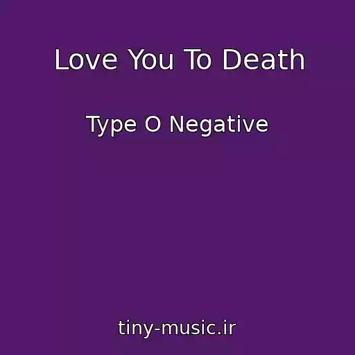 کاور آهنگ Love You To Death از Type O Negative