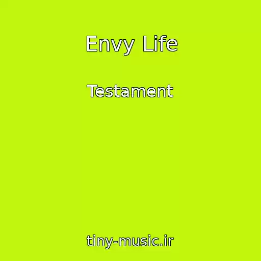 کاور آهنگ Envy Life از Testament