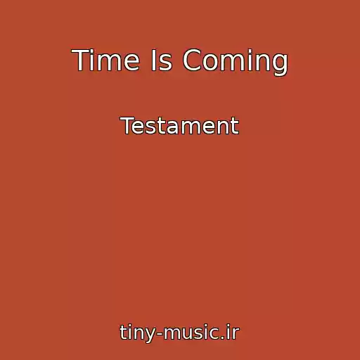 کاور آهنگ Time Is Coming از Testament