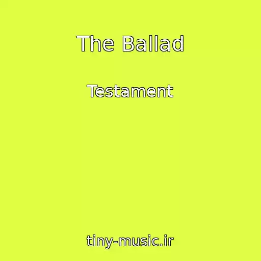 کاور آهنگ The Ballad از Testament