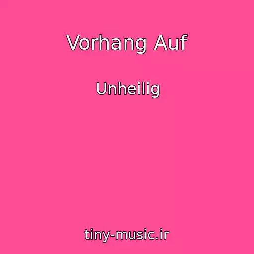 کاور آهنگ Vorhang Auf از Unheilig