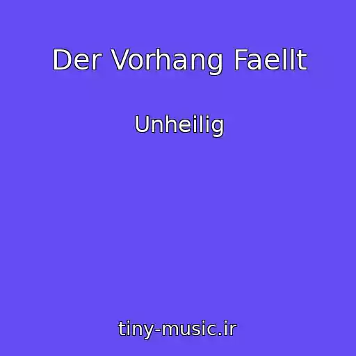 کاور آهنگ Der Vorhang Faellt از Unheilig