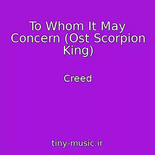 کاور آهنگ To Whom It May Concern (Ost Scorpion King) از Creed