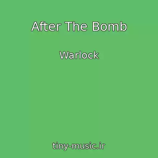 کاور آهنگ After The Bomb از Warlock