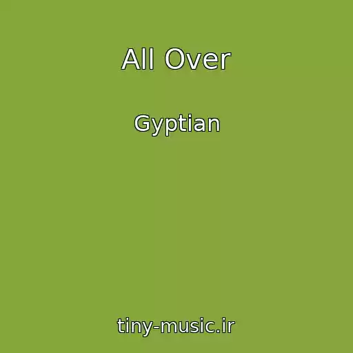 کاور آهنگ All Over از Gyptian