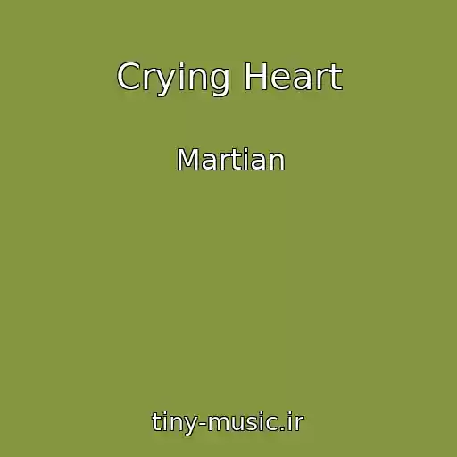 کاور آهنگ Crying Heart از Martian